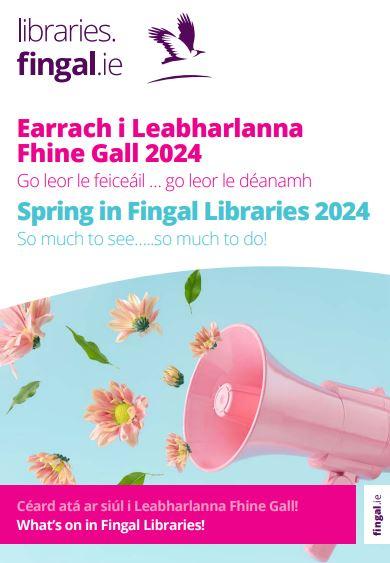 Spring in Fingal Libraries 2024