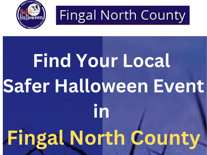 Local Safer Halloween Events Fingal North Dublin